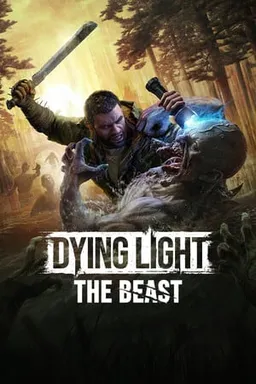 Dying Light: The Beast + DLC