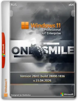 Windows 11 26H1 x64 by OneSmiLe [28000.1836]