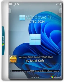 Windows 11 24h2 (build 26100.8246) Enterprise LTSC 2024 by Izual Soft [v14.04.26]