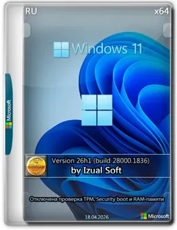 Windows 11 26h1 (build 28000.1836) Рro (x64) by Izual Soft (Ru) [18.04.26]